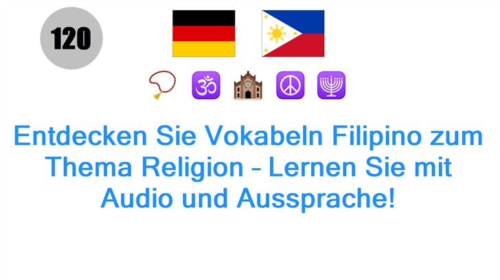 Entdecken Sie Vokabeln Filipino zum Thema Religion – Lernen Sie mit Audio und Aussprache!